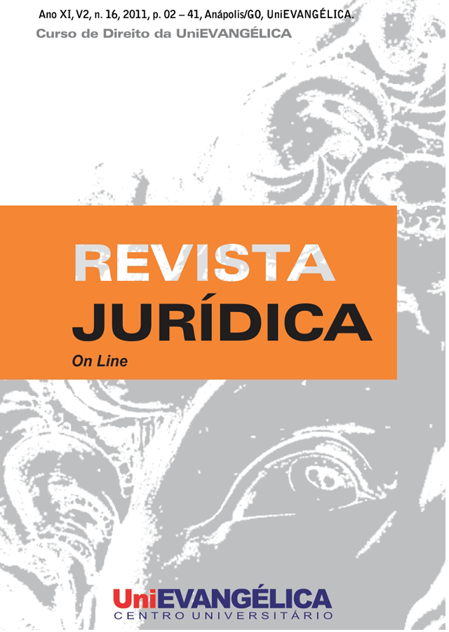 					Visualizar v. 2 (2011): Revista Jurídica, Ano XI, n. 17, p. 02 – 52, Jul. – Dez., Anápolis/GO, UniEVANGÉLICA.
				