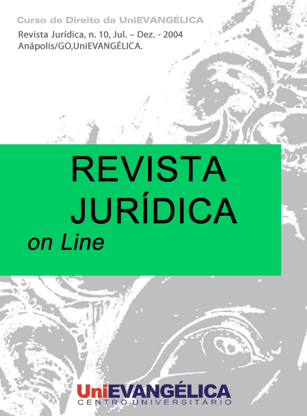 					Visualizar 2004: Revista Jurídica, n. 10, p. 01 – 78, Jul. – Dez., 2004, Anápolis/GO, UniEVANGÉLICA.
				